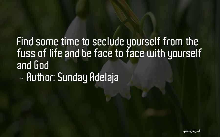 Solitude With God Quotes By Sunday Adelaja