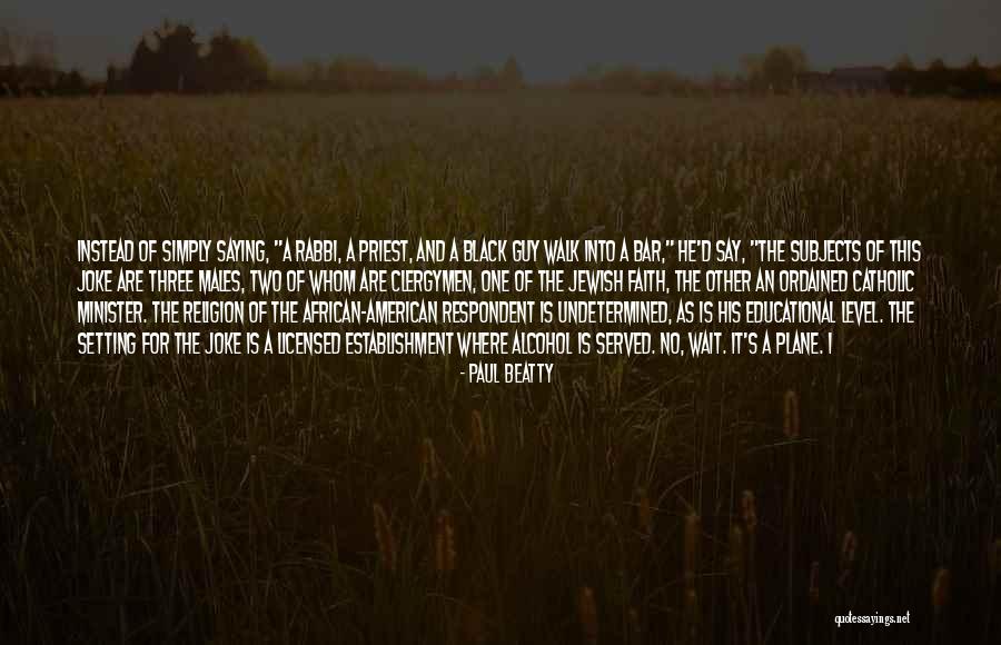Soliven Quotes By Paul Beatty Soliven Quotes By Paul Beatty