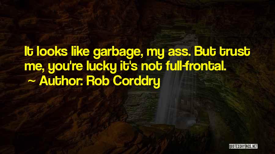 Solja Za Quotes By Rob Corddry