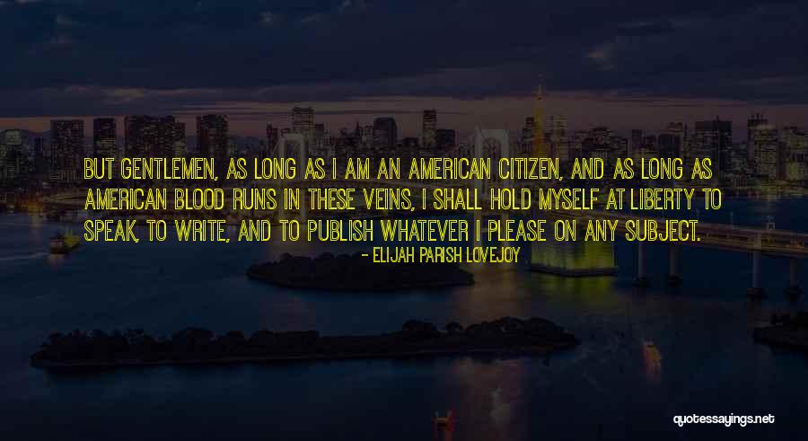 Soll Quotes By Elijah Parish Lovejoy Soll Quotes By Elijah Parish Lovejoy