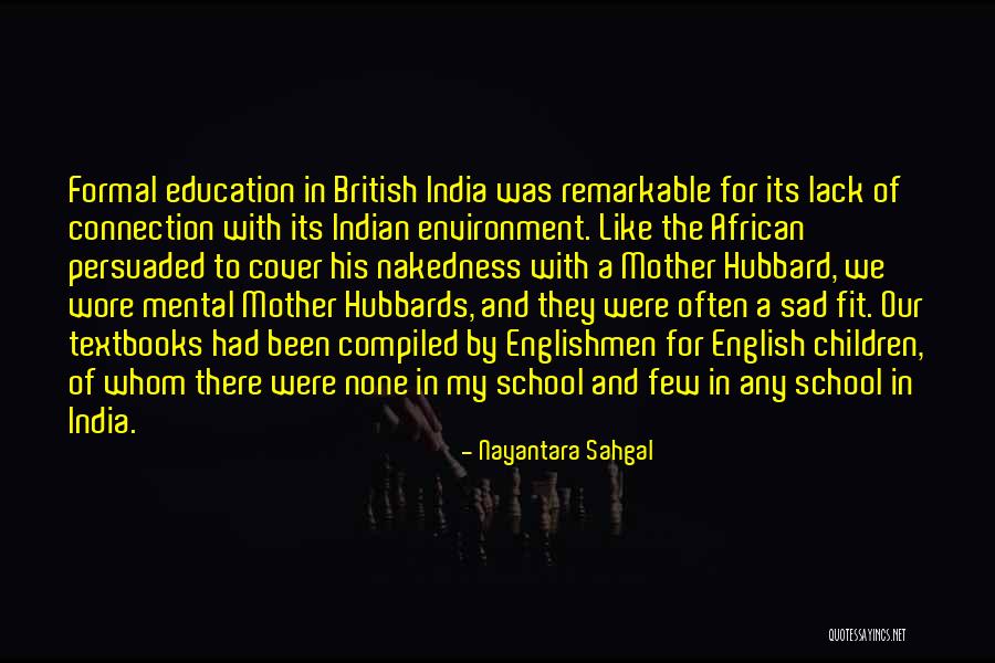 Sollicitatie Quotes By Nayantara Sahgal Sollicitatie Quotes By Nayantara Sahgal