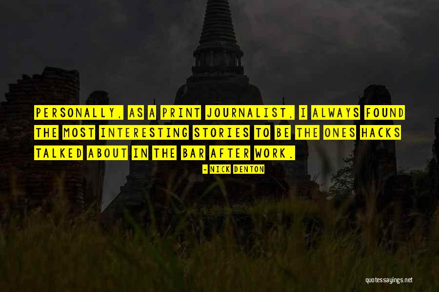 Sollicitatie Quotes By Nick Denton Sollicitatie Quotes By Nick Denton