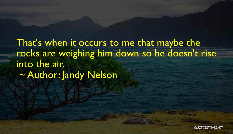 Sollievo Quotes By Jandy Nelson