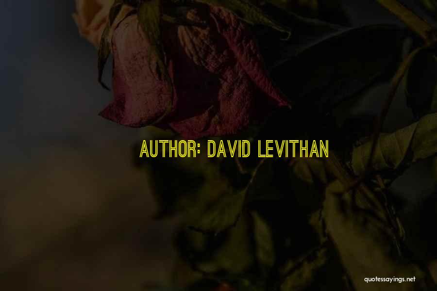 Sollozante Significado Quotes By David Levithan