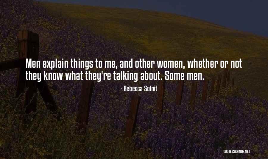 Solnit Men Quotes By Rebecca Solnit Solnit Men Quotes By Rebecca Solnit