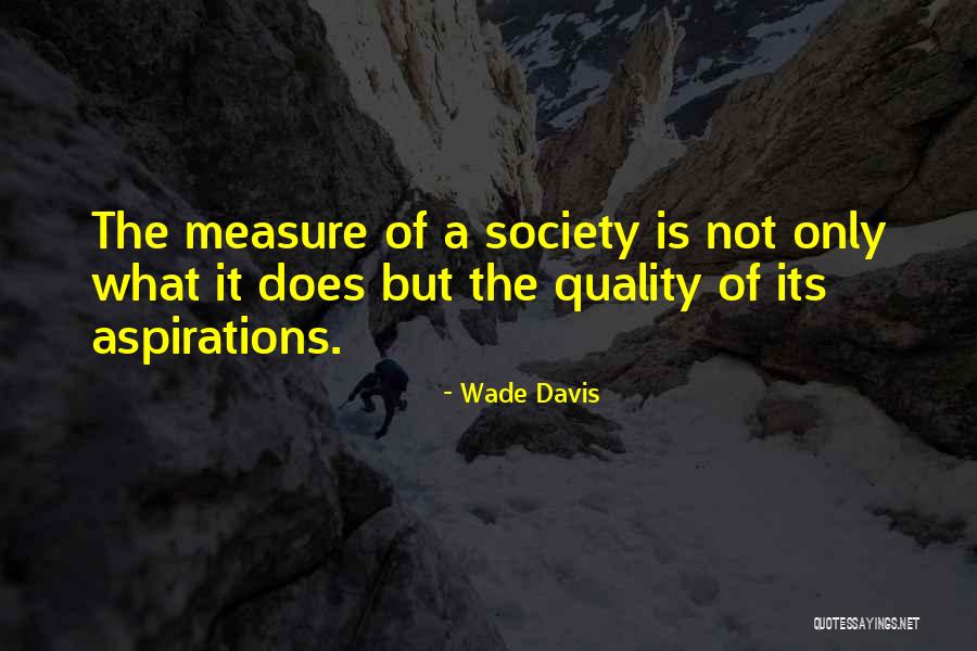 Solnyshko Moyo Quotes By Wade Davis
