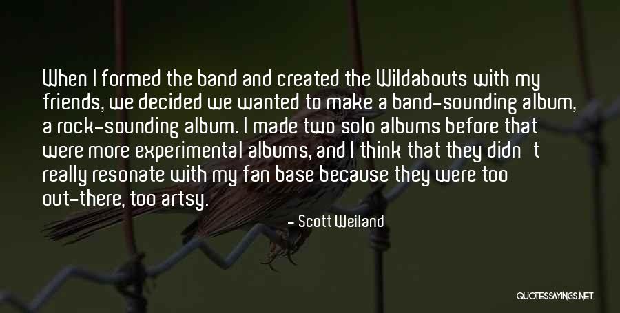 Solo Fan Quotes By Scott Weiland Solo Fan Quotes By Scott Weiland