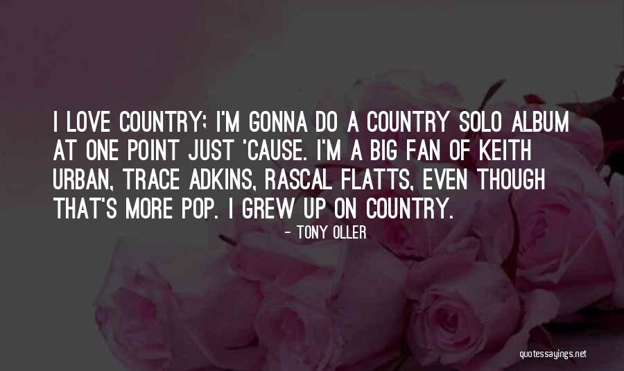 Solo Fan Quotes By Tony Oller Solo Fan Quotes By Tony Oller