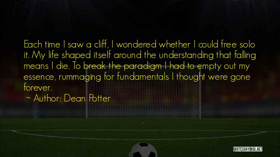 Solo Life Quotes By Dean Potter