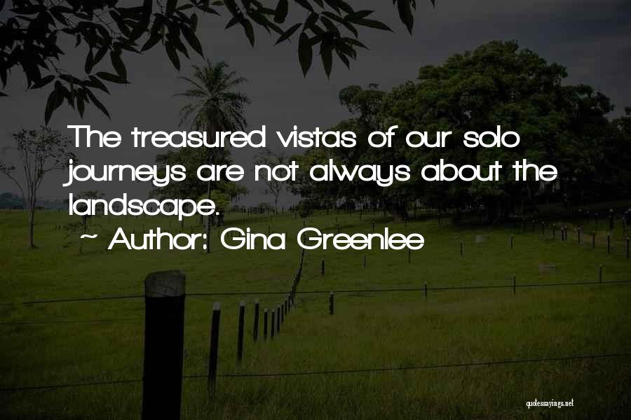 Solo Life Quotes By Gina Greenlee
