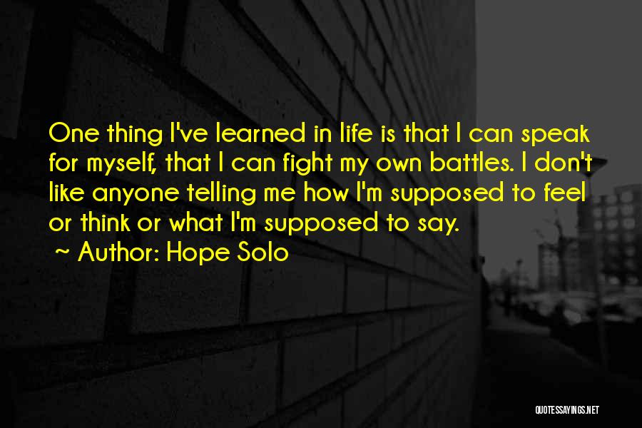 Solo Life Quotes By Hope Solo