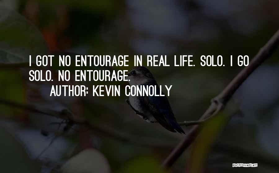 Solo Life Quotes By Kevin Connolly