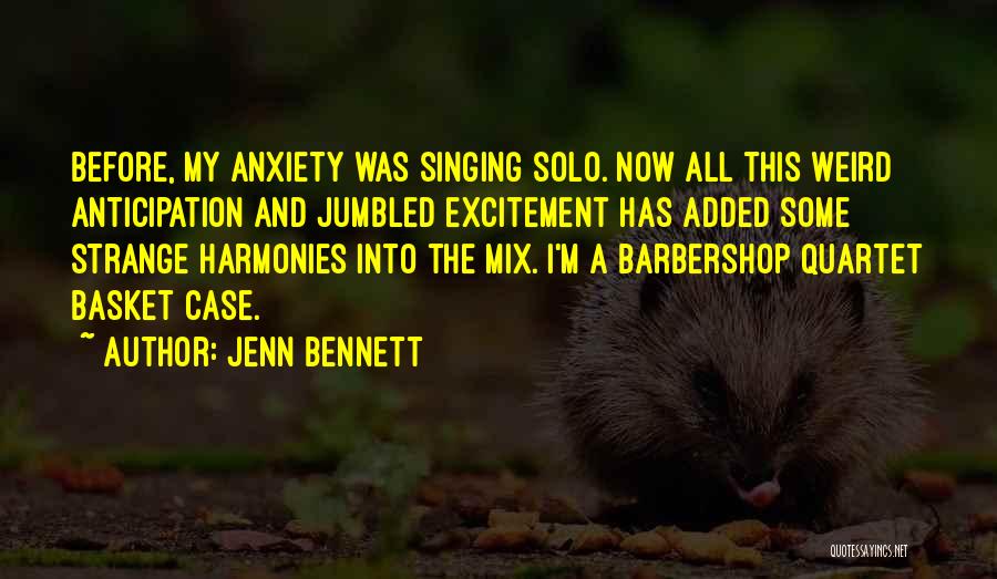 Solo Singing Quotes By Jenn Bennett
