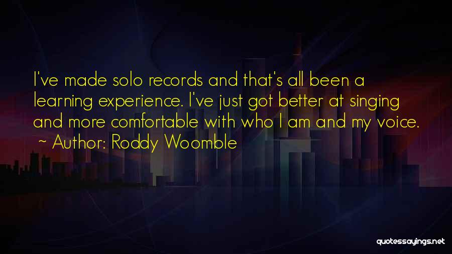 Solo Singing Quotes By Roddy Woomble