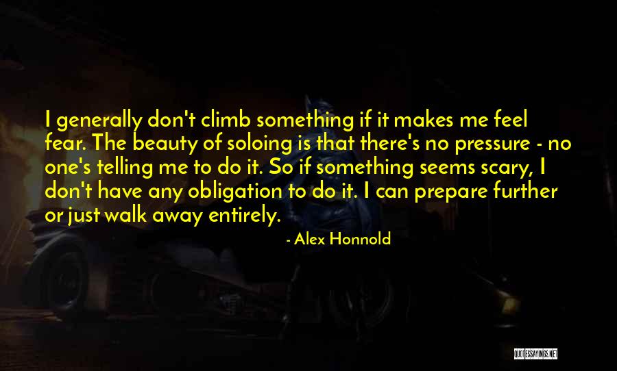 Soloing Quotes By Alex Honnold Soloing Quotes By Alex Honnold