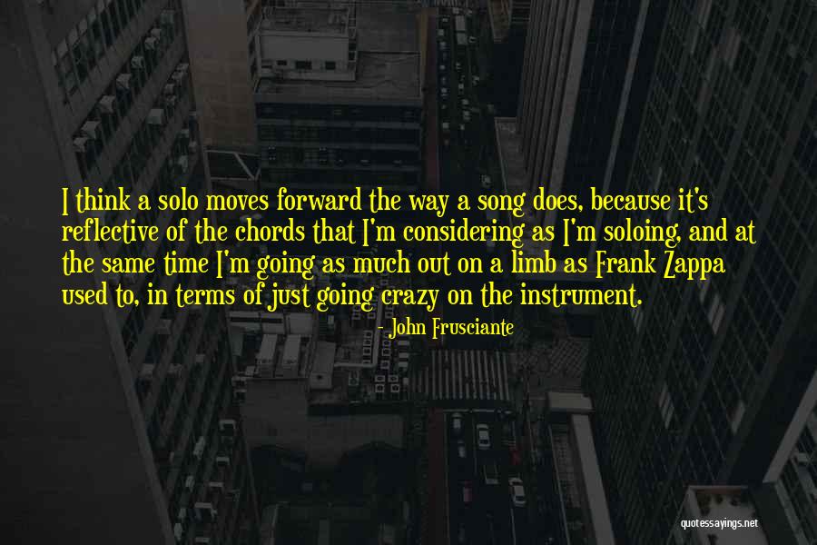 Soloing Quotes By John Frusciante Soloing Quotes By John Frusciante