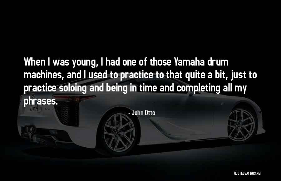 Soloing Quotes By John Otto Soloing Quotes By John Otto