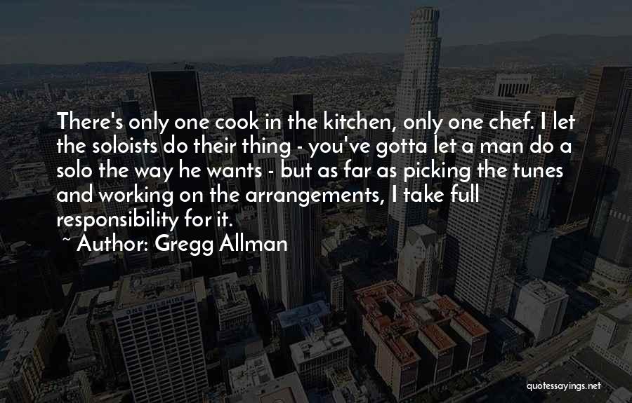 Soloists Quotes By Gregg Allman