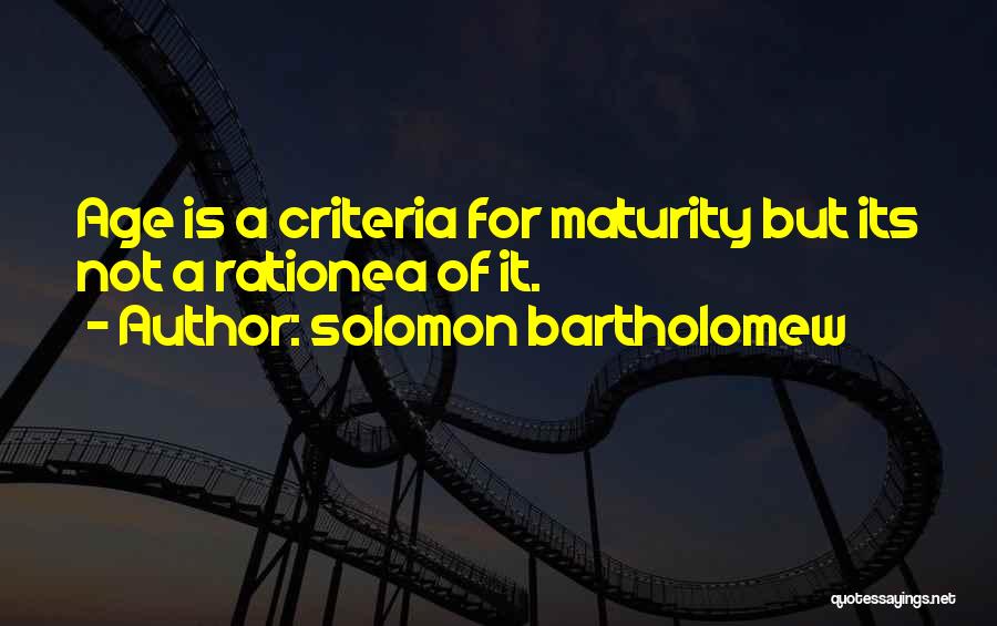 Solomon Bartholomew Quotes 842905