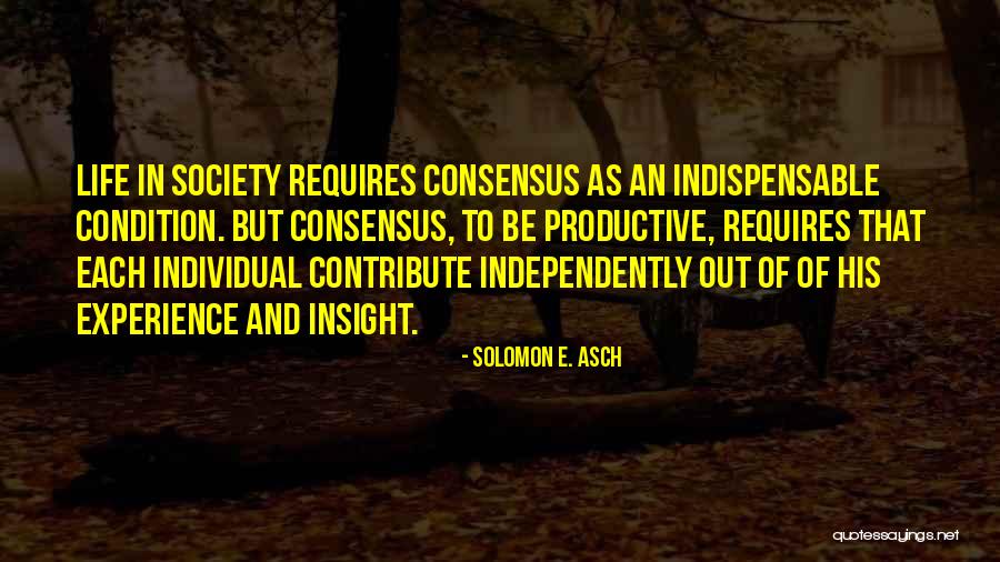 Solomon E. Asch Quotes 2174683