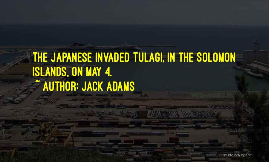 Solomon Islands Quotes By Jack Adams