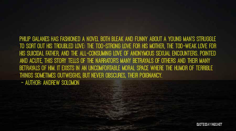 Solomon Love Quotes By Andrew Solomon