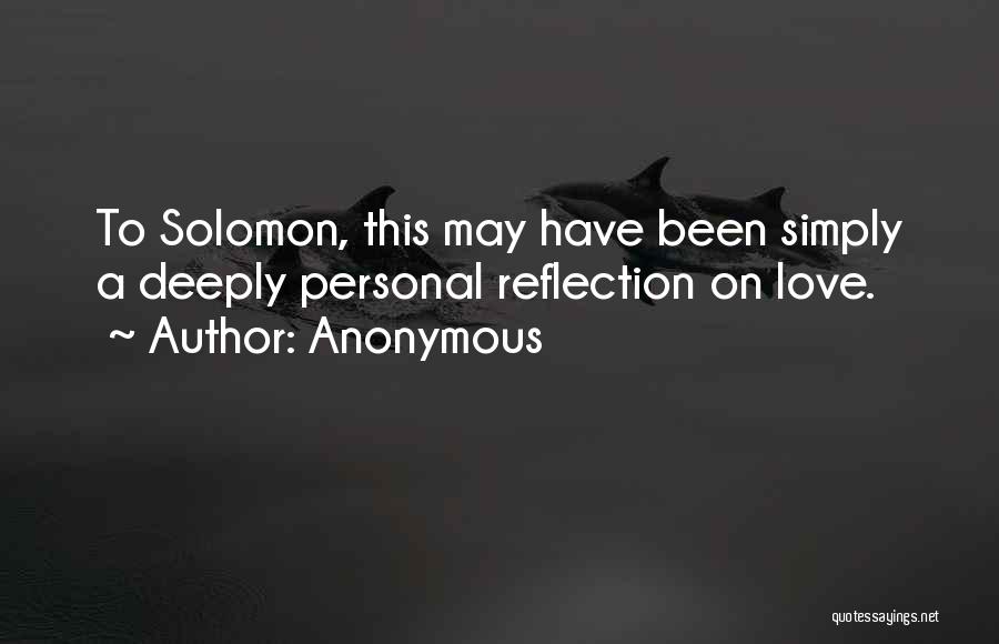 Solomon Love Quotes By Anonymous