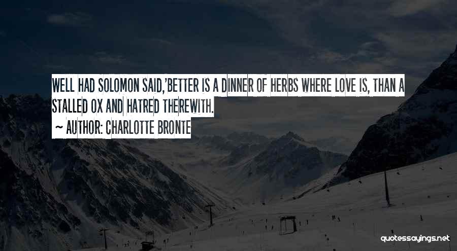 Solomon Love Quotes By Charlotte Bronte