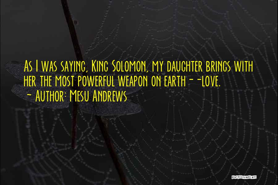 Solomon Love Quotes By Mesu Andrews