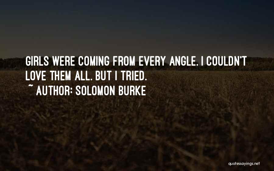 Solomon Love Quotes By Solomon Burke