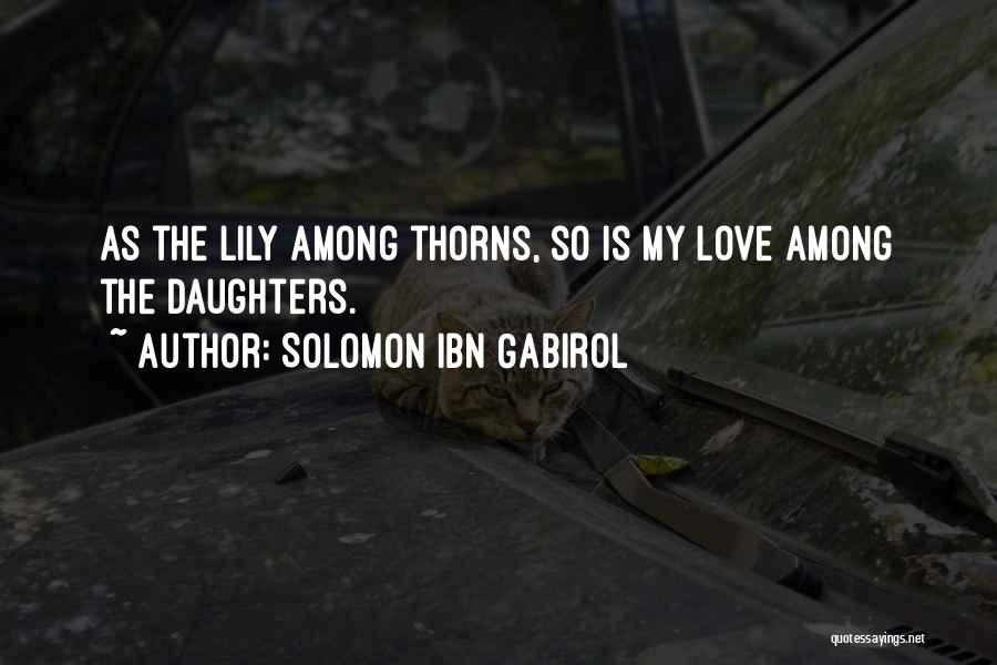 Solomon Love Quotes By Solomon Ibn Gabirol