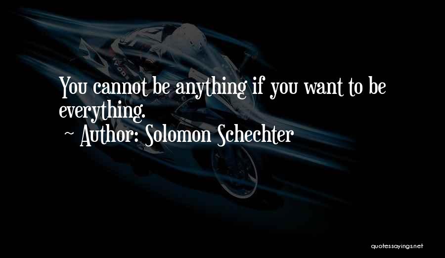 Solomon Schechter Quotes 1360097