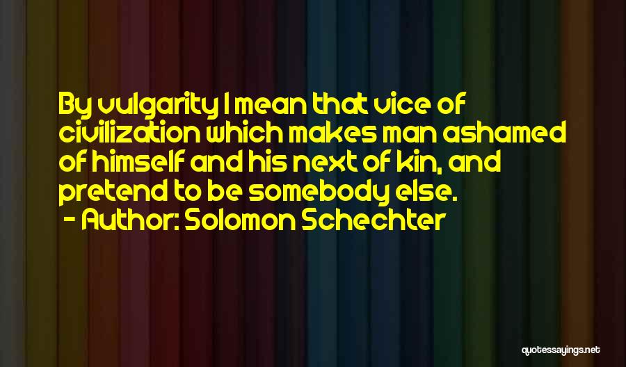 Solomon Schechter Quotes 1710628