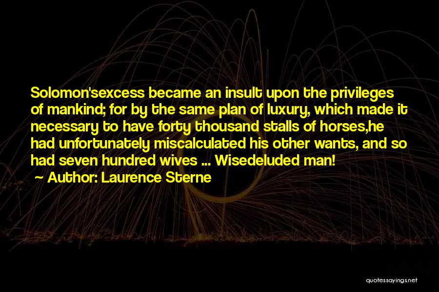 Solomon Wise Quotes By Laurence Sterne