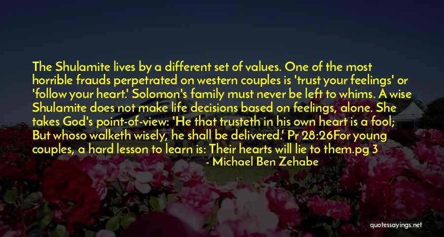 Solomon Wise Quotes By Michael Ben Zehabe