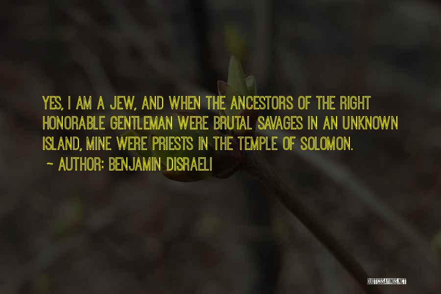 Solomon's Temple Quotes By Benjamin Disraeli