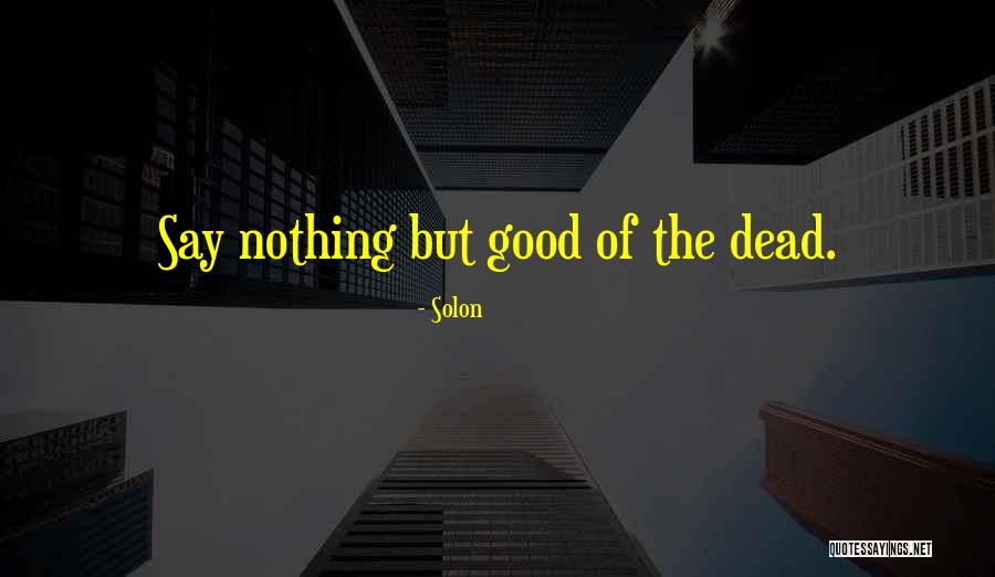 Solon Quotes 807881 Solon Quotes 807881