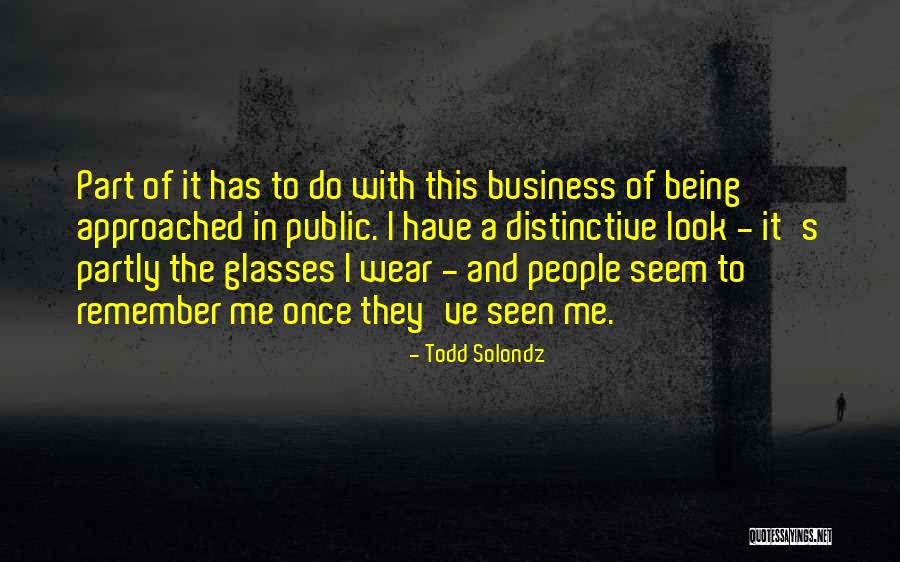 Solondz Todd Quotes By Todd Solondz Solondz Todd Quotes By Todd Solondz