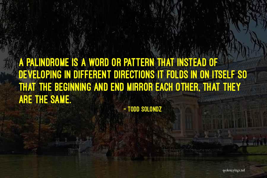 Solondz Todd Quotes By Todd Solondz Solondz Todd Quotes By Todd Solondz