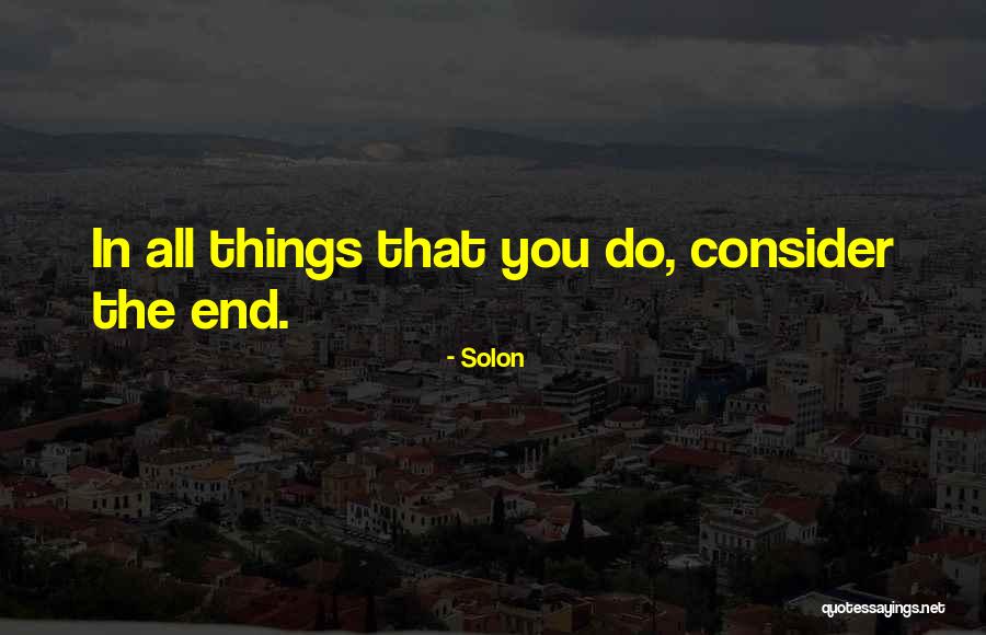 Solon's Quotes By Solon Solon's Quotes By Solon
