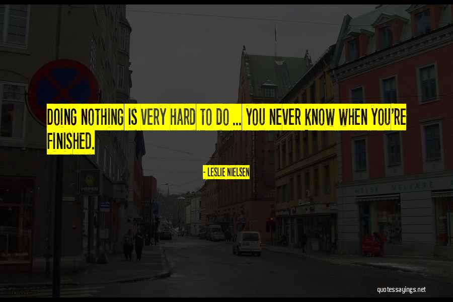 Solovki Hotel Quotes By Leslie Nielsen Solovki Hotel Quotes By Leslie Nielsen