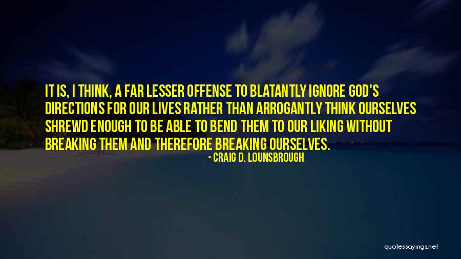 Solsona Hogar Quotes By Craig D. Lounsbrough Solsona Hogar Quotes By Craig D. Lounsbrough