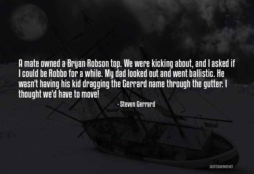 Solstad Bo Quotes By Steven Gerrard Solstad Bo Quotes By Steven Gerrard