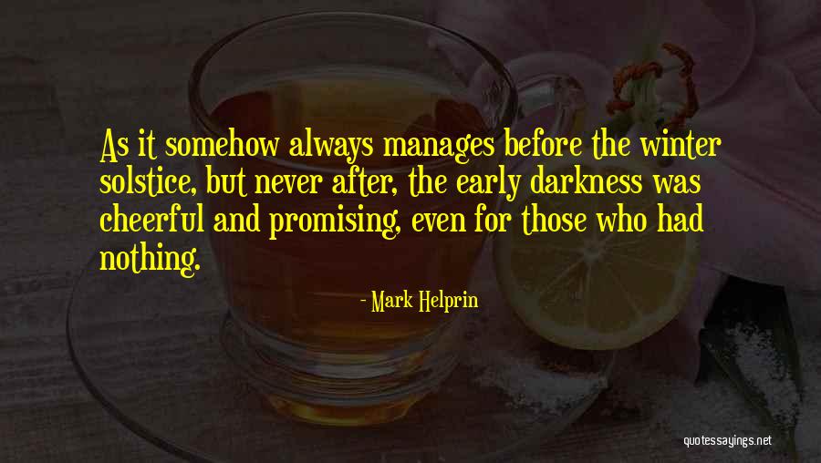 Solstice Quotes By Mark Helprin Solstice Quotes By Mark Helprin