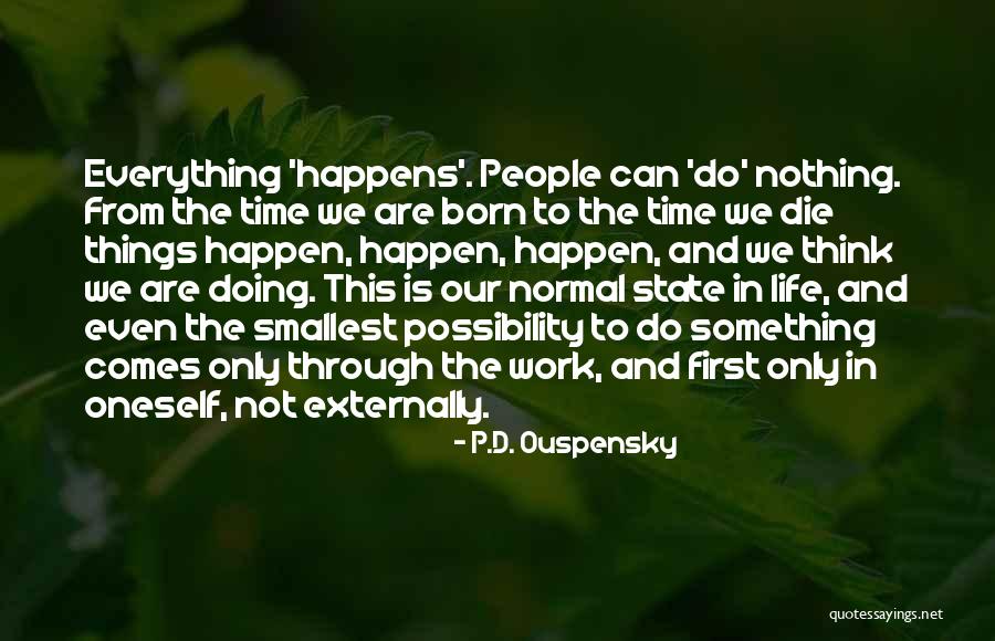 Soltner Architects Quotes By P.D. Ouspensky Soltner Architects Quotes By P.D. Ouspensky