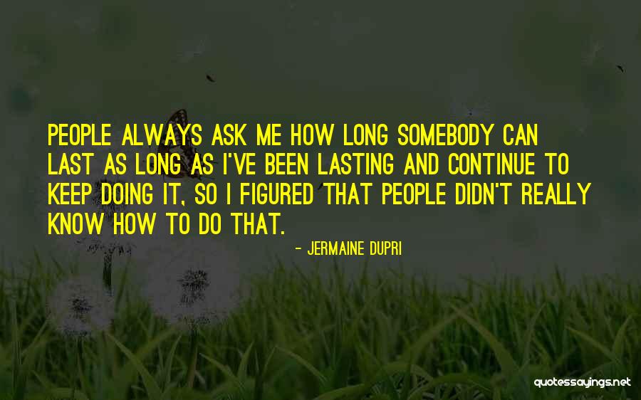 Soltura Significado Quotes By Jermaine Dupri Soltura Significado Quotes By Jermaine Dupri