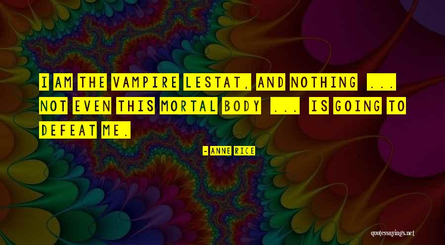 Soltysik Pilkarz Quotes By Anne Rice Soltysik Pilkarz Quotes By Anne Rice