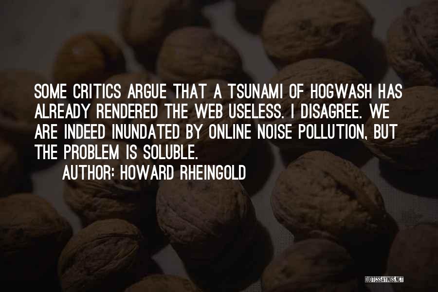 Soluble Quotes By Howard Rheingold