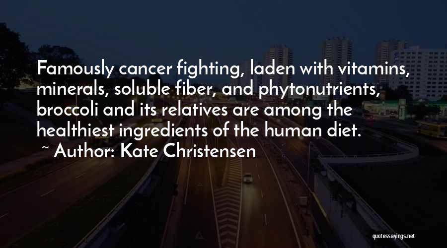 Soluble Quotes By Kate Christensen