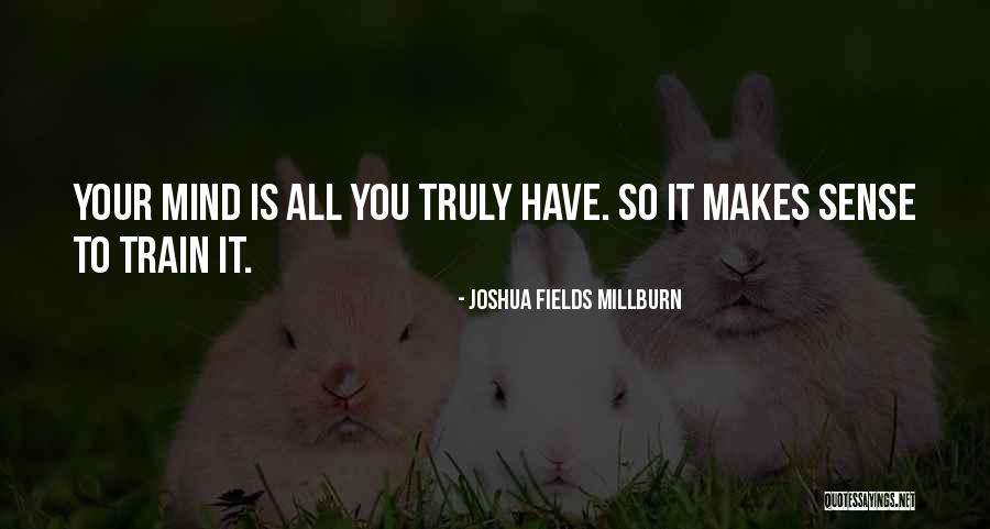 Soluciones Empresariales Quotes By Joshua Fields Millburn Soluciones Empresariales Quotes By Joshua Fields Millburn